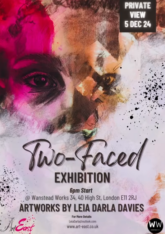Two-Faced - Solo Show - Artwork by Leia Darla Davies - 5th December 2024 - Tickets